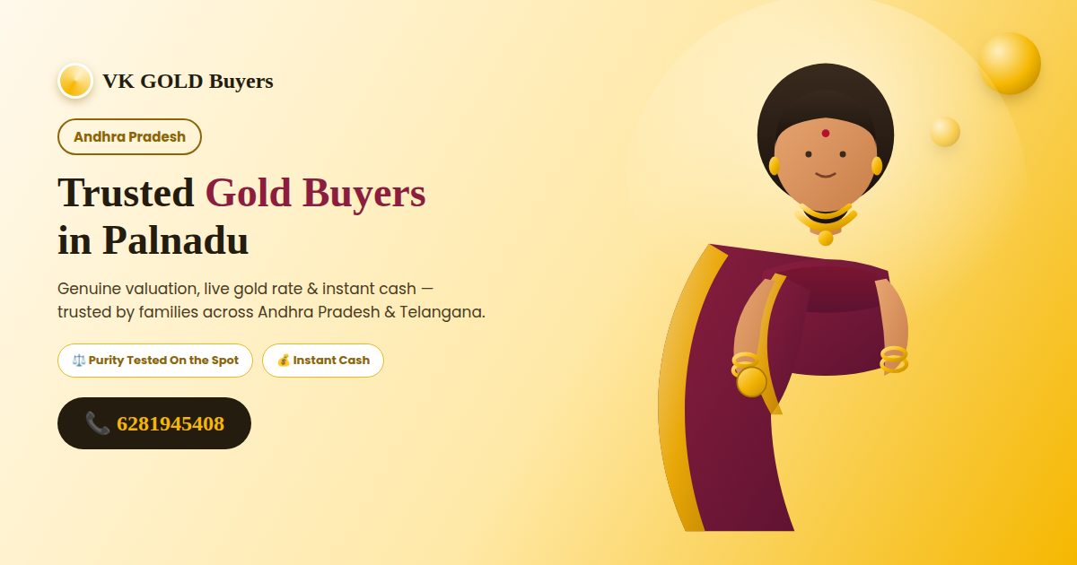 VK GOLD Buyers - Gold Buyers in Palnadu, Andhra Pradesh - Call 6281945408