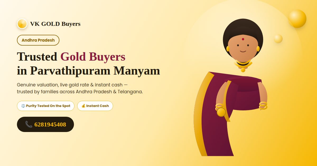 VK GOLD Buyers - Gold Buyers in Parvathipuram Manyam, Andhra Pradesh - Call 6281945408